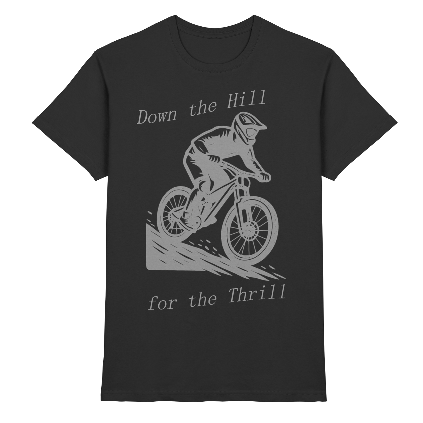 Down the Hill - Premium Shirt
